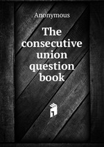 The consecutive union question book