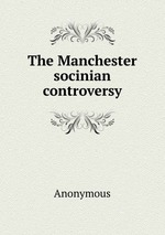 The Manchester socinian controversy
