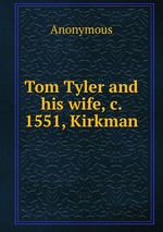 Tom Tyler and his wife, c. 1551, Kirkman