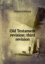 Old Testament revision: third revision