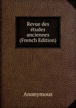 Revue des tudes anciennes (French Edition)
