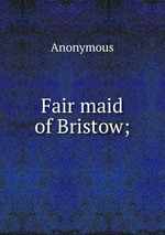 Fair maid of Bristow