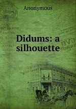 Didums: a silhouette