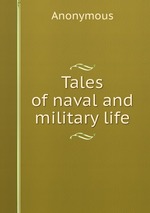 Tales of naval and military life