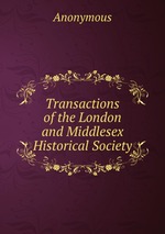Transactions of the London and Middlesex Historical Society