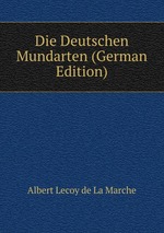 Die Deutschen Mundarten (German Edition)