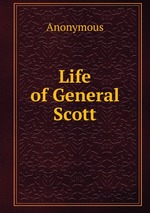 Life of General Scott