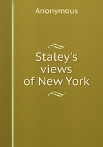 Staley`s views of New York