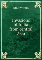 Invasions of India from central Asia