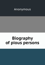 Biography of pious persons