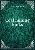 Coal mining kinks