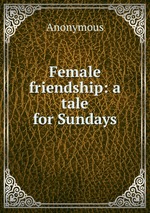 Female friendship: a tale for Sundays