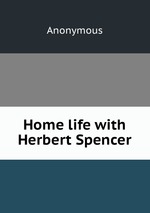 Home life with Herbert Spencer