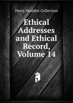 Ethical Addresses and Ethical Record, Volume 14