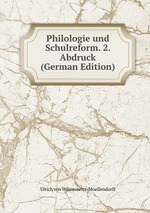 Philologie und Schulreform. 2. Abdruck (German Edition)