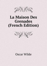 La Maison Des Grenades (French Edition)