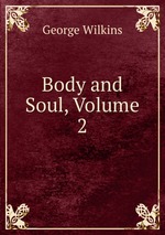 Body and Soul, Volume 2