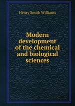 Modern development of the chemical and biological sciences