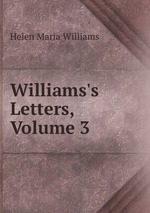 Williams`s Letters, Volume 3