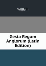 Gesta Regum Anglorum (Latin Edition)