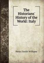 The Historians` History of the World: Italy