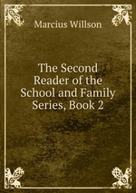 The Second Reader of the School and Family Series, Book 2