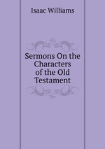 Sermons On the Characters of the Old Testament