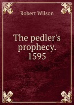 The pedler`s prophecy. 1595