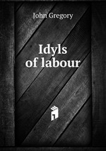 Idyls of labour