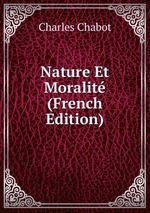 Nature Et Moralit (French Edition)