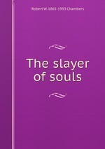 The slayer of souls