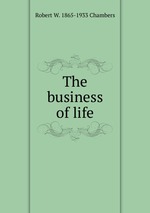 The business of life