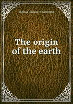 The origin of the earth