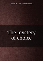 The mystery of choice