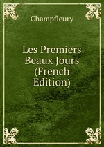 Les Premiers Beaux Jours (French Edition)