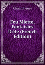 Feu Miette, Fantaisies D`te (French Edition)