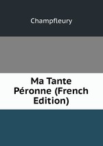 Ma Tante Pronne (French Edition)