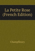 La Petite Rose (French Edition)