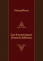 Les Excentriques (French Edition)