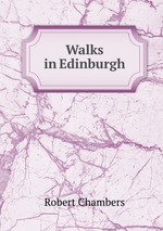 Walks in Edinburgh