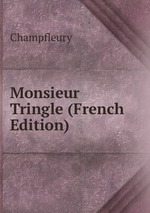 Monsieur Tringle (French Edition)