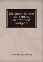 Discourse On the Evidences of Revealed Religion