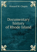 Documentary history of Rhode Island