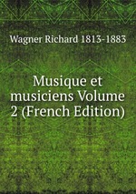 Musique et musiciens Volume 2 (French Edition)