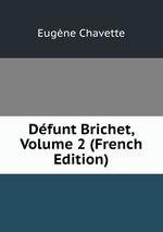 Dfunt Brichet, Volume 2 (French Edition)