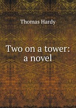 Two on a tower: a novel