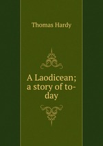 A Laodicean; a story of to-day