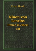 Ninon von Lenclos. Drama in einem akt