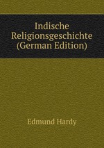 Indische Religionsgeschichte (German Edition)