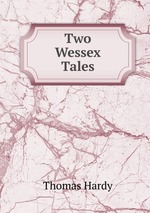 Two Wessex Tales